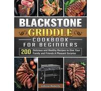 Leticia Roberts Blackstone Griddle Cookbook for Beginners (Tascabile)