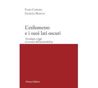 Fabio Capraro / Marcon Giorgio - L' Etilometro E I Suoi Lati Oscuri. Tecnologia