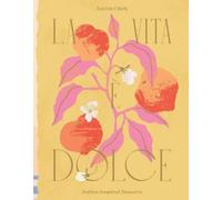 Letitia Clark La Vita è Dolce (Copertina rigida)
