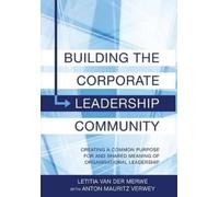 Letitia Van Der Merwe Anton Ver Building Corporate Leadership Commun (Tascabile)