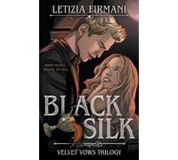 Letizia Firmani Black Silk (Tascabile) Velvet Vows Trilogy