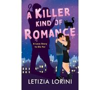 Letizia Lorini A Killer Kind of Romance (Tascabile)