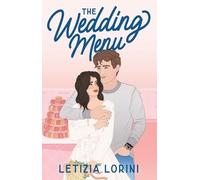 Letizia Lorini The Wedding Menu (Tascabile)
