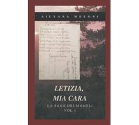 Letizia, mia cara: (La saga dei Mameli - Vol.1)