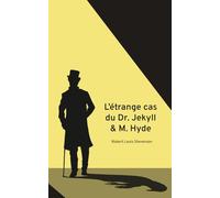 L'étrange cas du docteur Jekyll et de M. Hyde