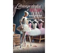 L'étrange destin d'Adélaïde