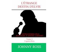 L'étrange destin d'Elvis: L'après Elvis