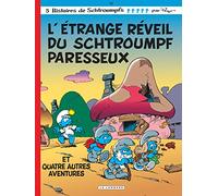 L'étrange réveil du Schtroumpf paresseux: L'e~trange reveil du Schtroumpf paresseux