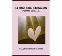 LETRAS CON CORAZÓN: POEMAS CON ALMA