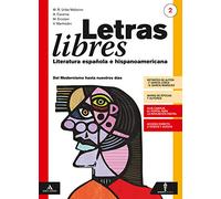 Letras libres. Con Ciudadanía/Esame di Stato. Per il triennio dei Licei. Con e-book. Con espansione online. Con CD-Audio. Del Modernismo hasta nuestros días (Vol. 2)