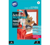 Letras nuevas. Literatura española e hispanoamericana. Con Hacia el examen. Per le Scuole superiori. Con e-book. Con espansione online. Del Realismo a nuestros días (Vol. 2)