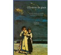 L'étreinte de glace: Et autre histoires surnaturelles écrites par des Victoriennes