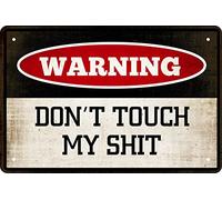 Letrero de metal con advertencia divertida: "No toques mi mierda", decoración de pared para garaje, taller, cueva de hombre, póster de metal colgante, letreros divertidos para el hogar, 8 x 12 pulgad