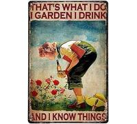 Letrero de metal retro vintage "Eso es lo que hago", "Jardín, bebo y sé cosas", "Cocina, jardín, hogar, horticultura, bar, pub, decoración de pared para interiores y exteriores, 8 x 12 pulgadas