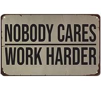 Letrero de metal vintage con texto "A nadie le importa trabajar más duro", decoración de pared para gimnasios, ideas de diseño para gimnasios en casa, gimnasios, oficinas, letrero de pared de 8 x 12