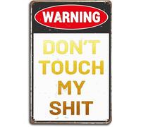 Letreros de hojalata vintage de metal con la frase "Advertencia: No toques mis cosas", diseño desgastado, ideal para colgar en la pared, ideal para decorar el hogar, el garaje o el bar, 20 x 30 cm.