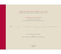L'Etruria fortunata: Cantata celebrativa in onore del Granduca di Toscana Pietro Leopoldo d'Asburgo-Lorena. Messa in musica di Charles Antoine Campion (1720-1788). Facsimile della partitura autografa