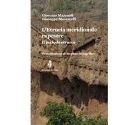 L'Etruria meridionale rupestre. Il periodo estrusco
