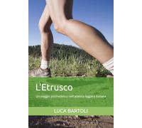 L'Etrusco: Un viaggio psichedelico nell'atletica leggera italiana