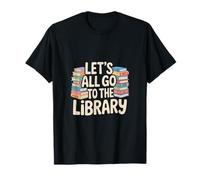 Let's All Go To The Library Book Reading Time ------- Maglietta