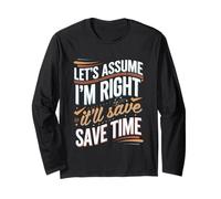 Let's Assume I'm Right It'll Save Time Fiducia ----- Maglia a Manica