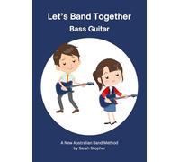 Let's Band Together - Bass Guitar