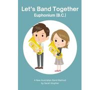 Let's Band Together - Euphonium B.C.