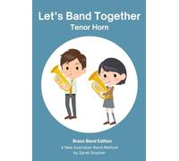 Let's Band Together - Tenor Horn: Brass Band edition
