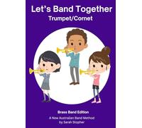 Lets Band Together - Trumpet/Cornet: Brass Band Edition