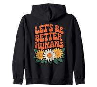 Let's Be Better Humans Floreale Retro Groovy Anti Bullismo Felpa con Cappuccio