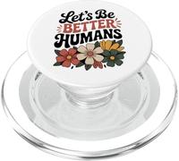 Let's Be Better Humans Floreale Retro Groovy Anti Bullismo PopSockets PopGrip per MagSafe
