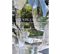 Let's Be Clear Connettiti a te stesso - allo spirito - a te - Libro in...