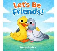 Let's Be Friends!: A Little Phonics Story About Big Feelings
