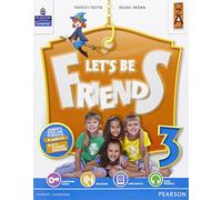 Let's be friends. Per la Scuola elementare. Con espansione online (Vol. 3)
