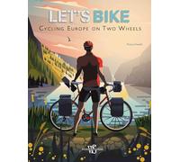 Let's Bike: Cycling Europe on Two Wheels