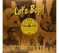 V/A - Let's Bop: 40 Rockin Tracks From The Sun Vaults