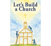 Let's Build a Church