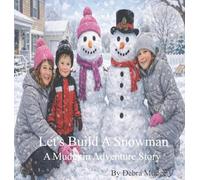 Let's Build a Snowman - A Mudgkin Adventure Story