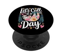 Let's Call It A Day Tired Office Worker Employee - PopSockets PopGrip Adesivo