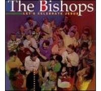 Let's Celebrate Jesus by Bishops