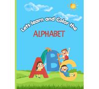 Lets color and learn the alphabet