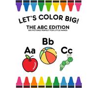 Let's Color Big: The ABC Edition