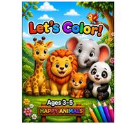 Let's Color!: Cute Animals Coloring Book For Kids Ages 3-5