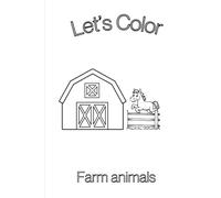 Let's Color Farm Animals