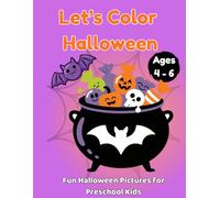 Let's Color Halloween: Fun Halloween Pictures for Preschool Kids