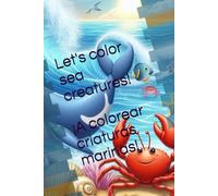 Let's color sea creatures! ¡A colorear criaturas marinas!
