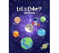 Let's Color?: Universe
