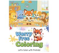 Let's Color with Friends: An Imaginative Coloring Adventure with 80 Fun Animals and Motivational Phrases