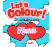 Let's Colour!: Hearts