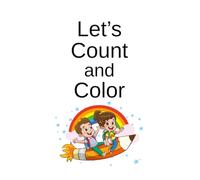 Let's Count and Color: A Bilingual Coloring Book